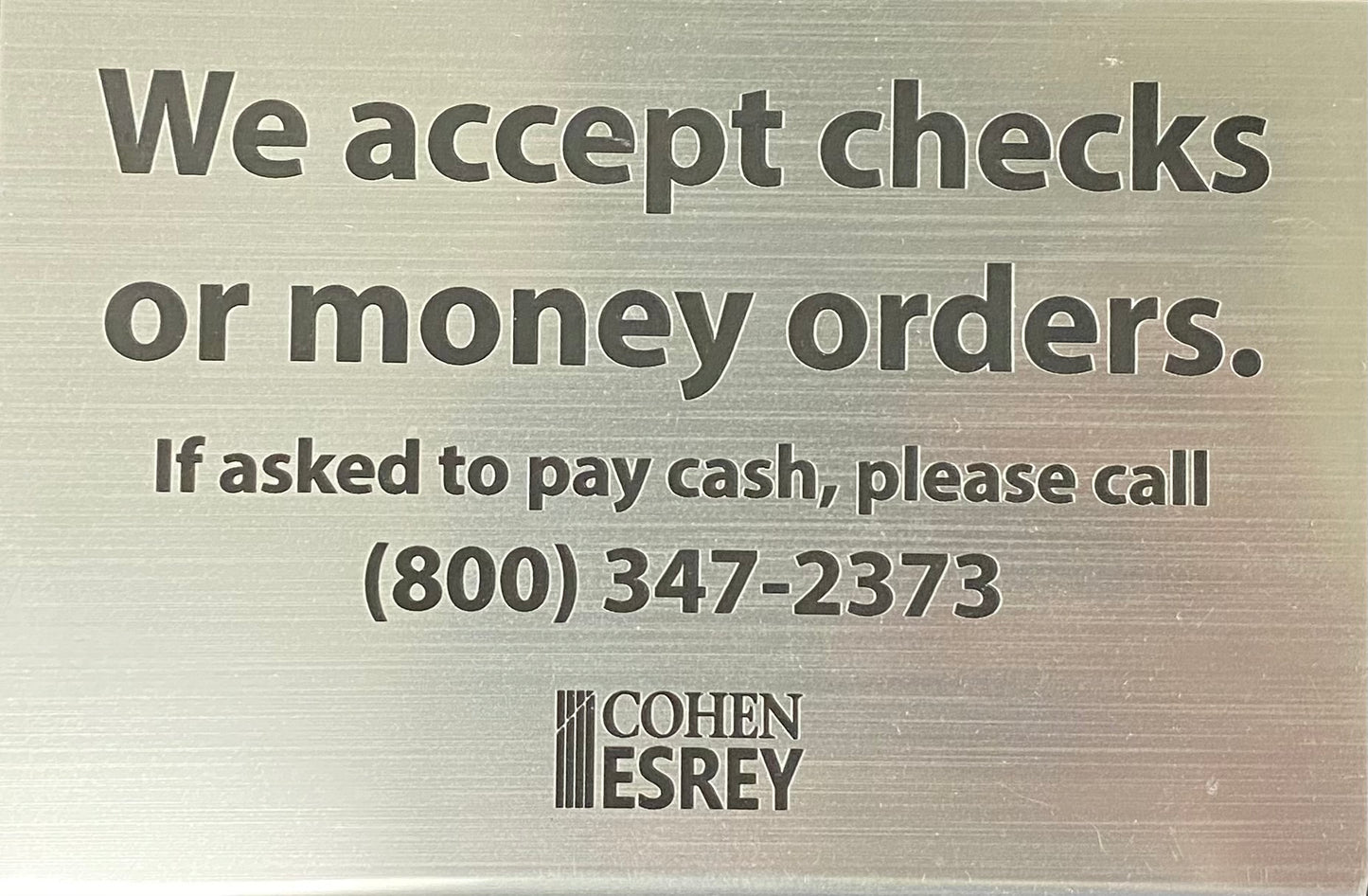 We Accept Checks or Money Orders Pedestal Desk Sign